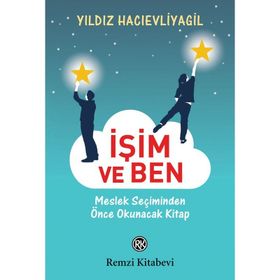 İşim ve Ben - Yıldız Hacıevliyagil