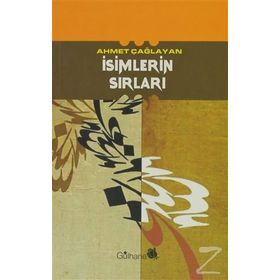 İSİMLERİN SIRLARI - AHMET ÇAĞLAYAN