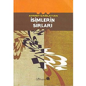 İSİMLERİN SIRLARI - AHMET ÇAĞLAYAN