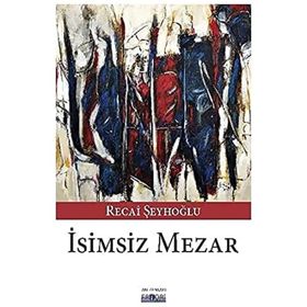 İsimsiz Mezar - Ramazan Bayındır