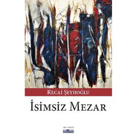 İsimsiz Mezar - Ramazan Bayındır