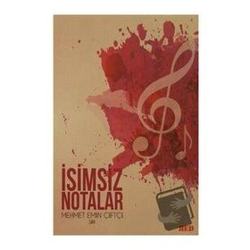 İsimsiz Notalar - Mehmet Emin Çiftçi