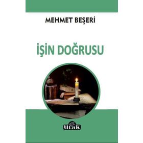 İşin Doğrusu - Mehmet Beşeri