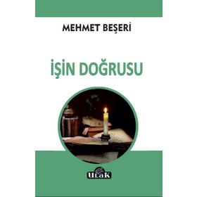 İşin Doğrusu - Mehmet Beşeri