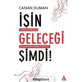 İşin Geleceği Şimdi! - Canan Duman