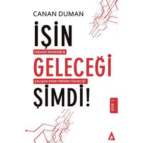İşin Geleceği Şimdi! - Canan Duman
