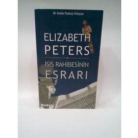 İSİS RAHIBESININ ESRARI - ELIZABETH PETERS