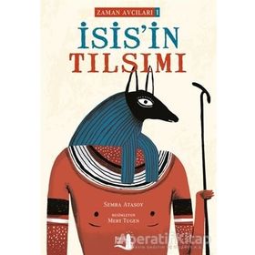 İsis'in Tılsımı - Zaman Avcıları 1