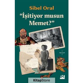 İşitiyor musun Memet? - Sibel Oral