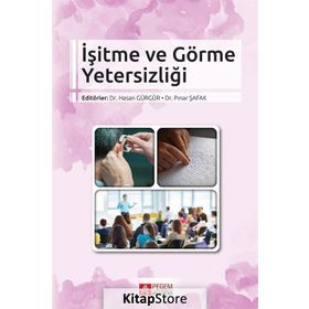 İşitme Ve Görme Yetersizliği / Kolektif / Pegem Akademi Yayıncılık - Akademik Kitaplar
