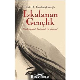 ISKALANAN GENÇLİK - ÜNSAL SÖYLEMEZOĞLU