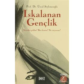 ISKALANAN GENÇLİK - ÜNSAL SÖYLEMEZOĞLU