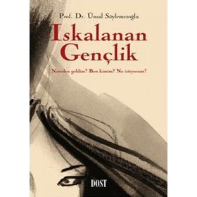 ISKALANAN GENÇLİK - ÜNSAL SÖYLEMEZOĞLU