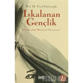 ISKALANAN GENÇLİK - ÜNSAL SÖYLEMEZOĞLU