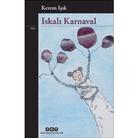 Iskalı Karnaval - Kerem Işık