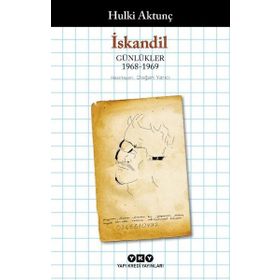 İskandil - Günlükler 1968-1969 - Hulki Aktunç