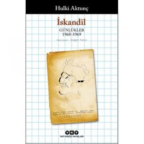 İskandil - Günlükler 1968-1969 - Hulki Aktunç