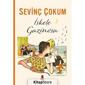 İskele Gazinosu - Sevinç Çokum