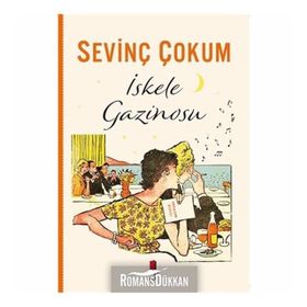 İskele Gazinosu - Sevinç Çokum