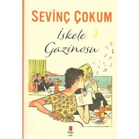 İskele Gazinosu - Sevinç Çokum