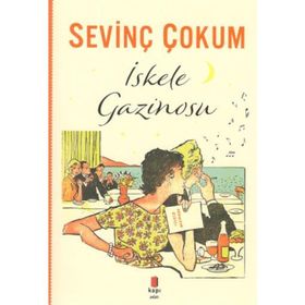 İskele Gazinosu - Sevinç Çokum