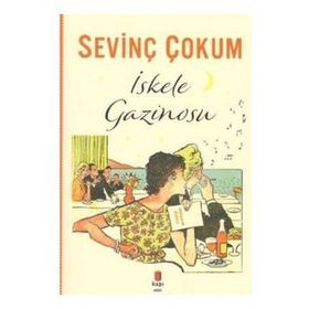 İskele Gazinosu - Sevinç Çokum