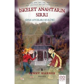 İskelet Anahtarın Sırrı Şifre Avcıları Kulübü - Penny Warner