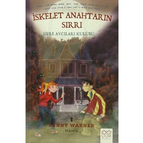 İskelet Anahtarın Sırrı Şifre Avcıları Kulübü - Penny Warner