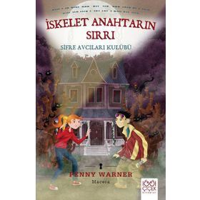 İskelet Anahtarın Sırrı Şifre Avcıları Kulübü - Penny Warner
