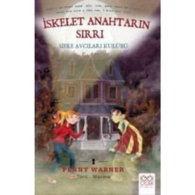 İskelet Anahtarın Sırrı Şifre Avcıları Kulübü - Penny Warner