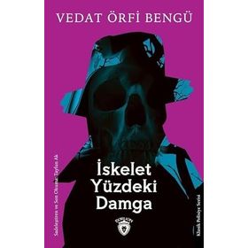 İskelet Yüzdeki Damga - Vedat Örfi Bengü