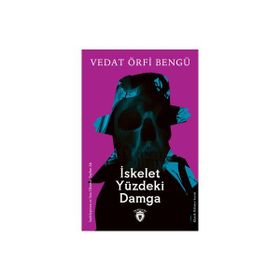 İskelet Yüzdeki Damga - Vedat Örfi Bengü