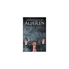 İŞKENCE KOĞUŞLARINDAN SIYASET MEYDANINA ALPEREN - ABDÜLKADİR SELVI;ERHAN SEVEN