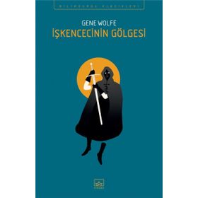 İşkencecinin Gölgesi - Gene Wolfe
