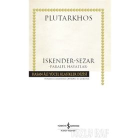 İskender Sezar Paralel Hayatlar - Plutarkhos