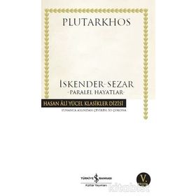 İskender Sezar Paralel Hayatlar - Plutarkhos