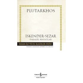 İskender Sezar Paralel Hayatlar - Plutarkhos