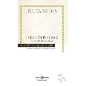 İskender Sezar Paralel Hayatlar - Plutarkhos
