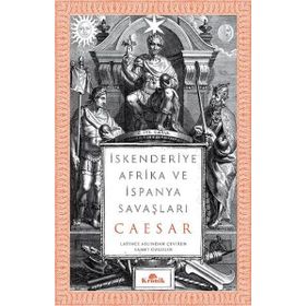 İskenderiye Afrika ve İspanya Savaşları - Ceaser
