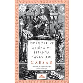 İskenderiye Afrika ve İspanya Savaşları - Ceaser