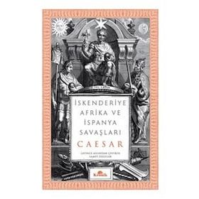 İskenderiye Afrika ve İspanya Savaşları - Ceaser