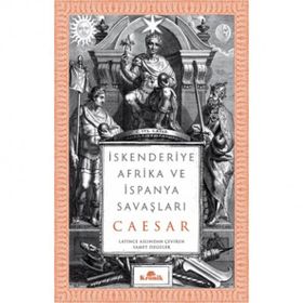 İskenderiye Afrika ve İspanya Savaşları - Ceaser