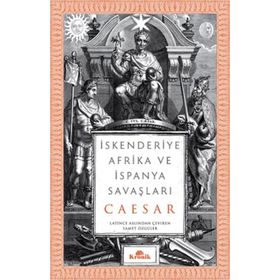 İskenderiye Afrika ve İspanya Savaşları - Ceaser