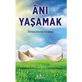 İskenderiye Yayınları Anı Yaşamak