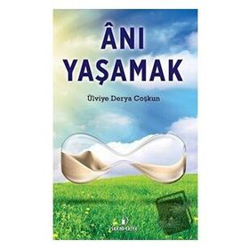 İskenderiye Yayınları Anı Yaşamak