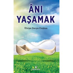 İskenderiye Yayınları Anı Yaşamak