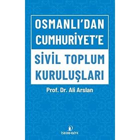 İskenderiye Yayınları Osmanlı'dan Cumhuriyet'e Sivil Toplum Kuruluşları
