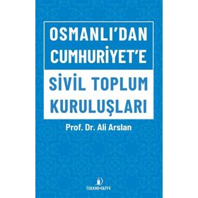 İskenderiye Yayınları Osmanlı'dan Cumhuriyet'e Sivil Toplum Kuruluşları