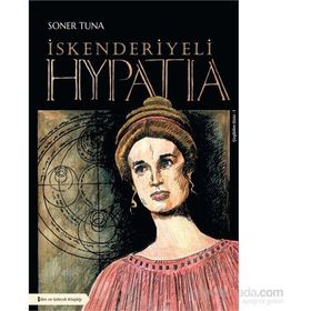 İskenderiyeli Hypatia - Soner Tuna
