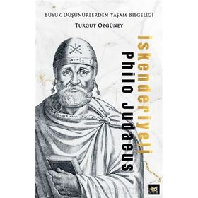 İskenderiyeli Philo Judaeus - Turgut Özgüney